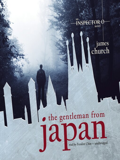 Title details for The Gentleman from Japan by James Church - Available